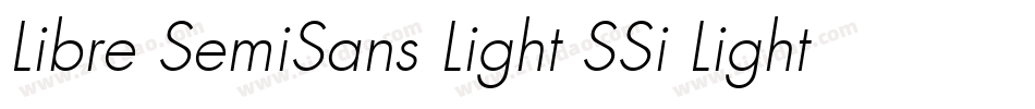 Libre SemiSans Light SSi Light Italic字体转换